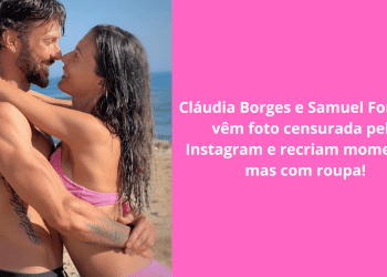 Cláudia-Borges-e-Samuel-Fortuna-vêm-foto-censurada-pelo-Instagram-e-recriam-momento-mas-com-roupa