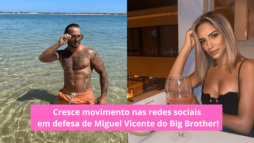 Cresce-movimento-nas-redes-sociais-em-defesa-de-Miguel-Vicente-do-Big-Brother