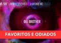 Big Brother Favoritos e Odiados
