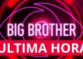 Big Brother Ultima Hora