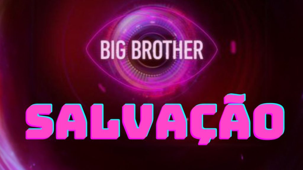 Big Brother Salvação