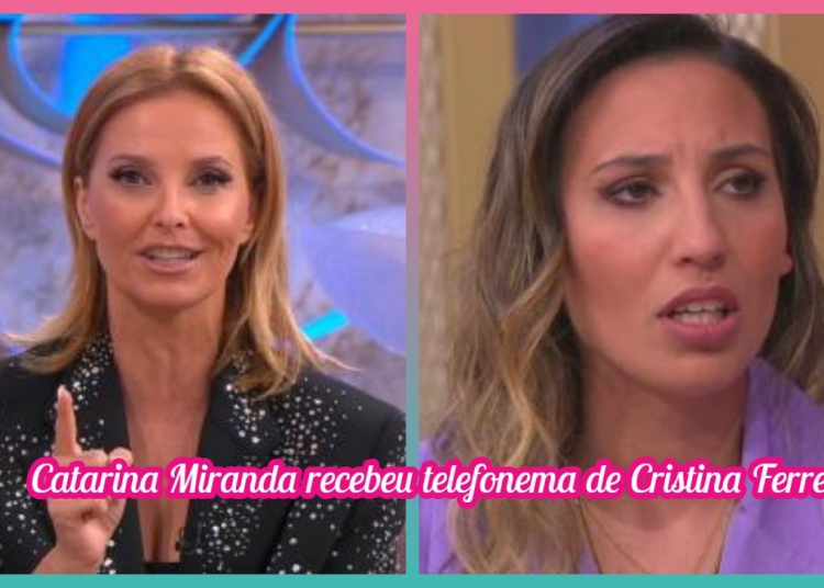 Cristina Ferreira e Catarina Miranda
