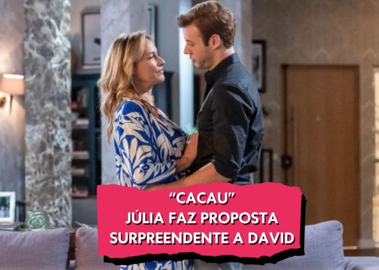 Júlia Faz Proposta Surpreendente a David