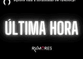 ÚLTIMA HORA