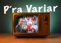 Pra Variar