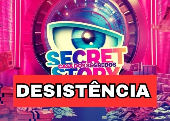 Desistência Casa dos Segredos 9