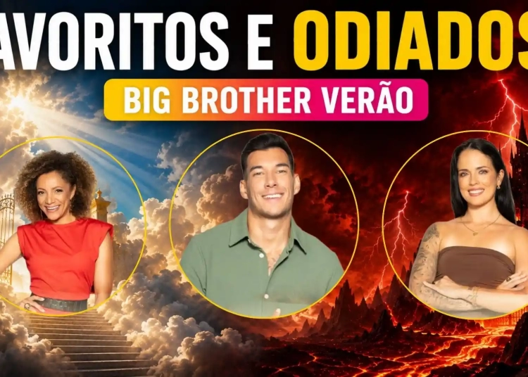Favoritos e Odiados Big Brother Verão